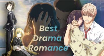 Best drama romance anime