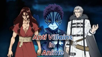 best anti villains in anime
