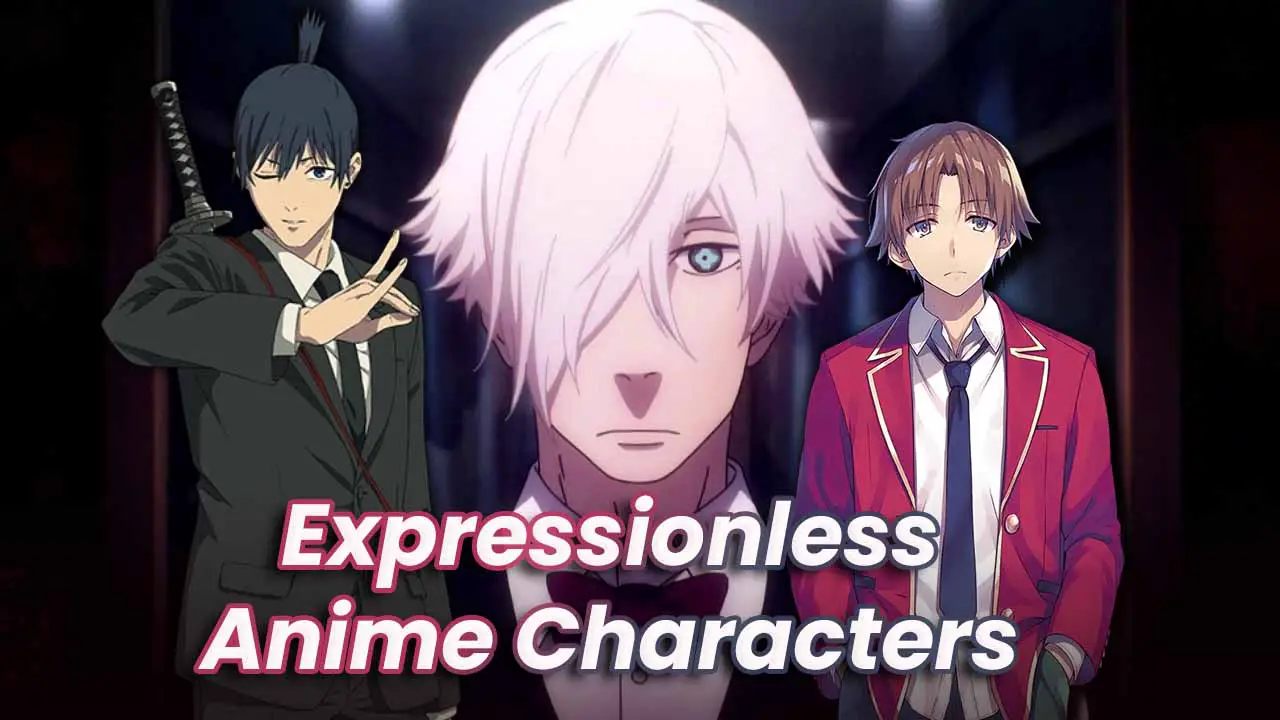 top expressionless anime characters