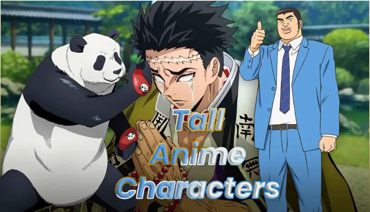 top tall anime characters